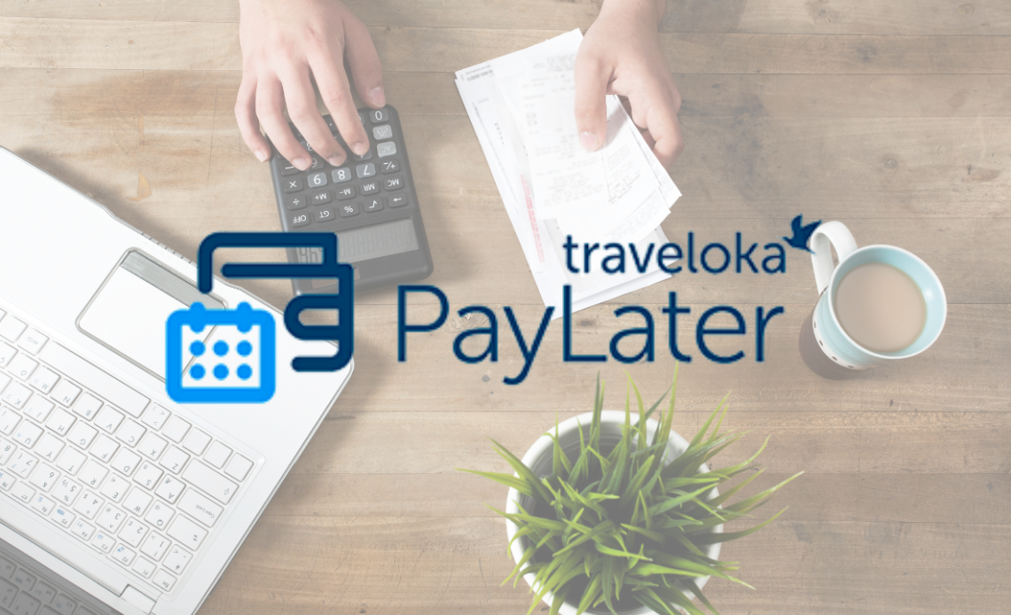 Traveloka PayLater, Cara Bayar Tagihan Tanpa Ribet